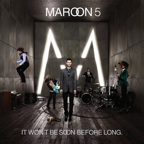 it won�t be soon before long de maroon 5