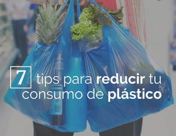 7 tips para reducir tu consumo de pl�stico